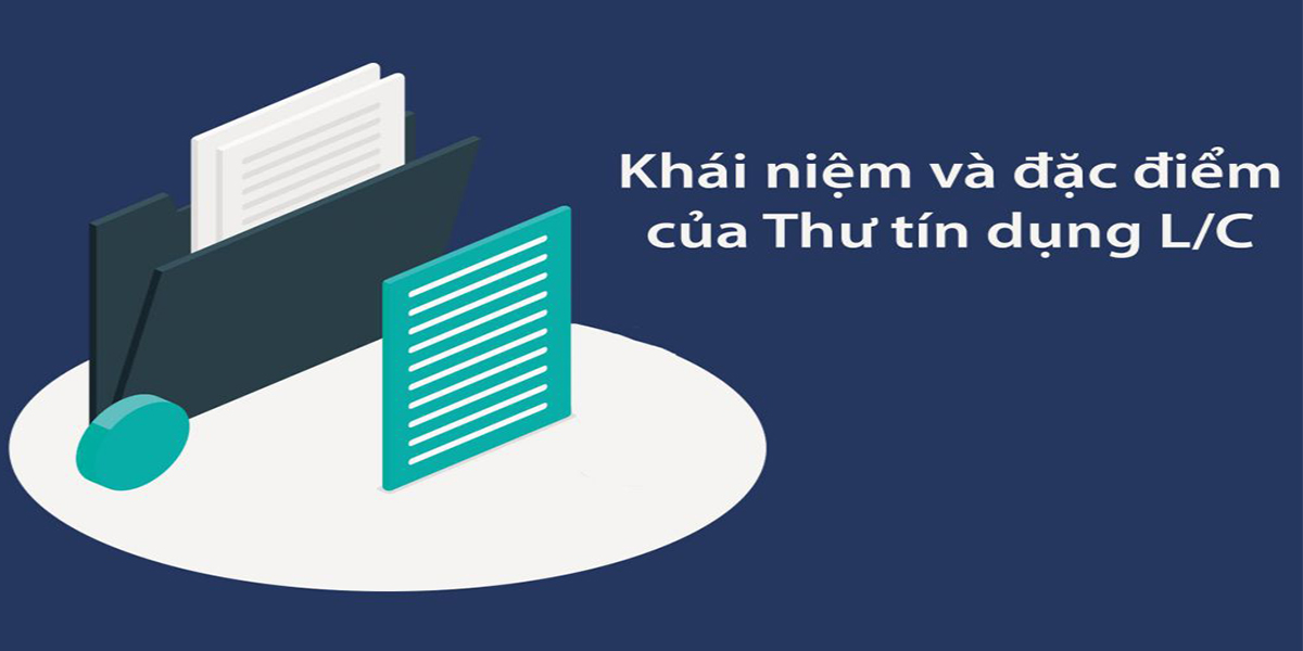 L/C là gì? Các loại L/C phổ biến nhất hiện nay